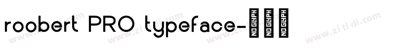 roobert PRO typeface字体转换